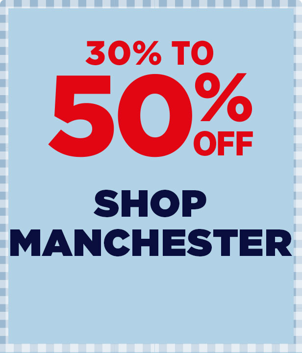 30% To 50% Off Manchester