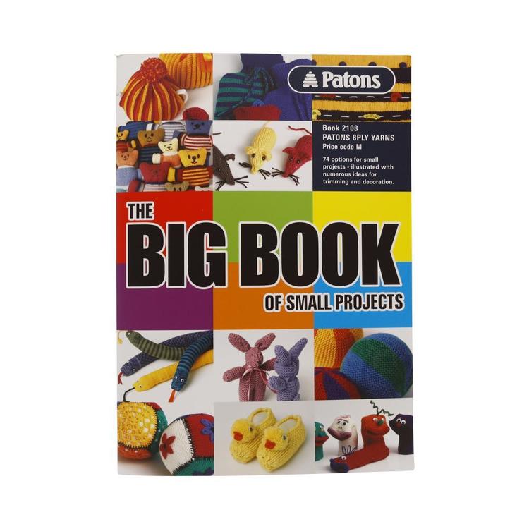 Patons Big Book Small Projects Pattern Book