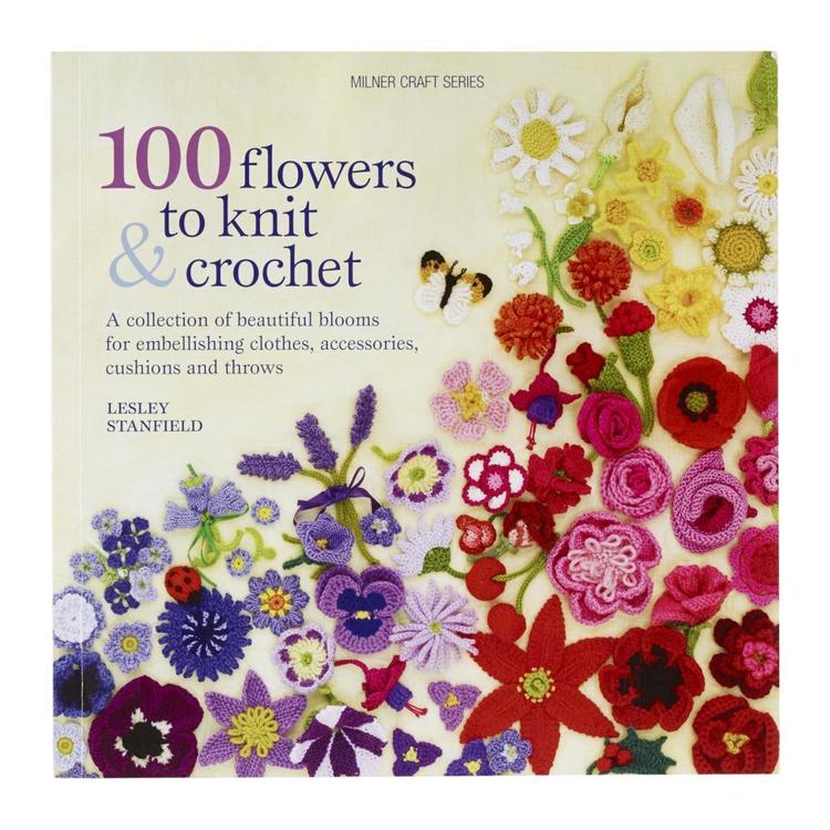 Sally Milner Publishing 100 Flowers To Knit And Crochet