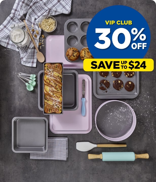 VIP CLUB 30% Off All Bakeware