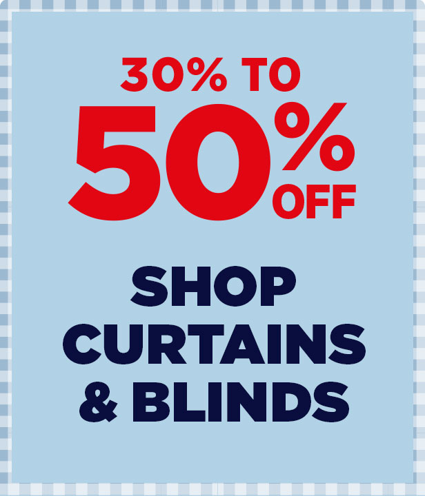 30% To 50% Off Curtains & Blinds