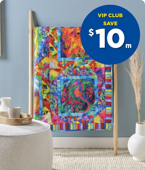 VIP CLUB Save $10 m on All Printed Quilting Fabric By The Metre