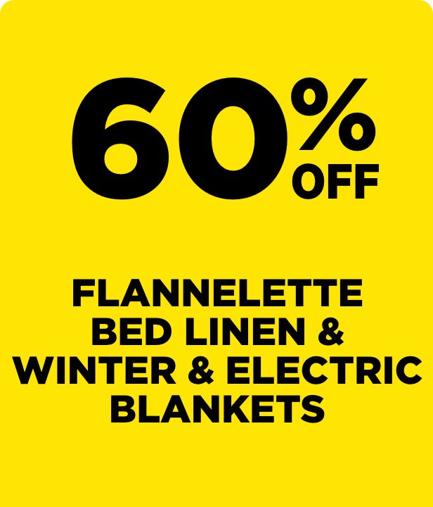 60% Off Flannelette Bed Linen & Winter & Electric Blankets