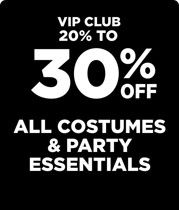 VIP CLUB 20% To 30% Off All Costumes & Party Essentials