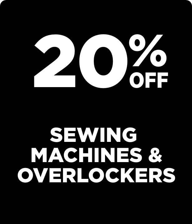 20% Off Sewing Machines & Overlockers